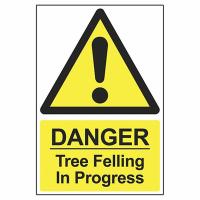 'Danger Tree Felling In Progress' Safety Sign (400 x 600 x 4mm Correx)