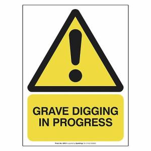 Safety Sign – Grave Digging (9742)
