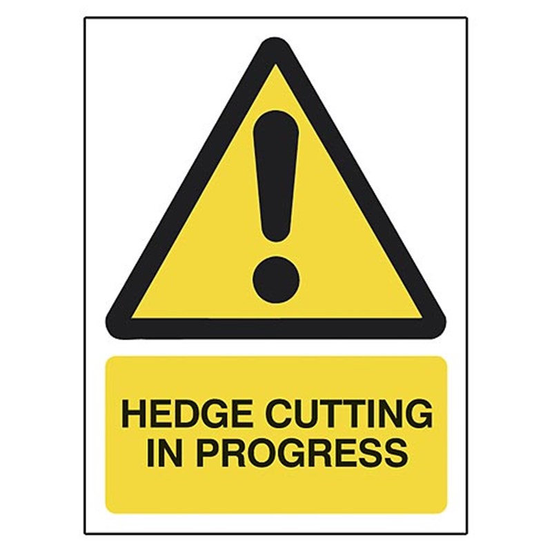 'HEDGE CUTTING IN PROGRESS' Safety Sign