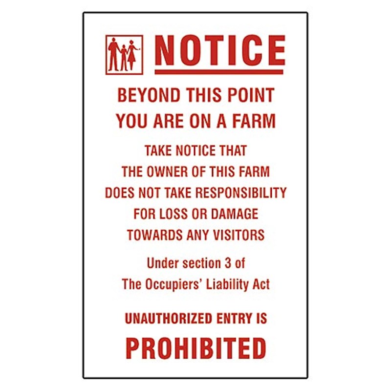 'NOTICE…' (Occupiers Liability) Safety Sign 305mm x 480mm