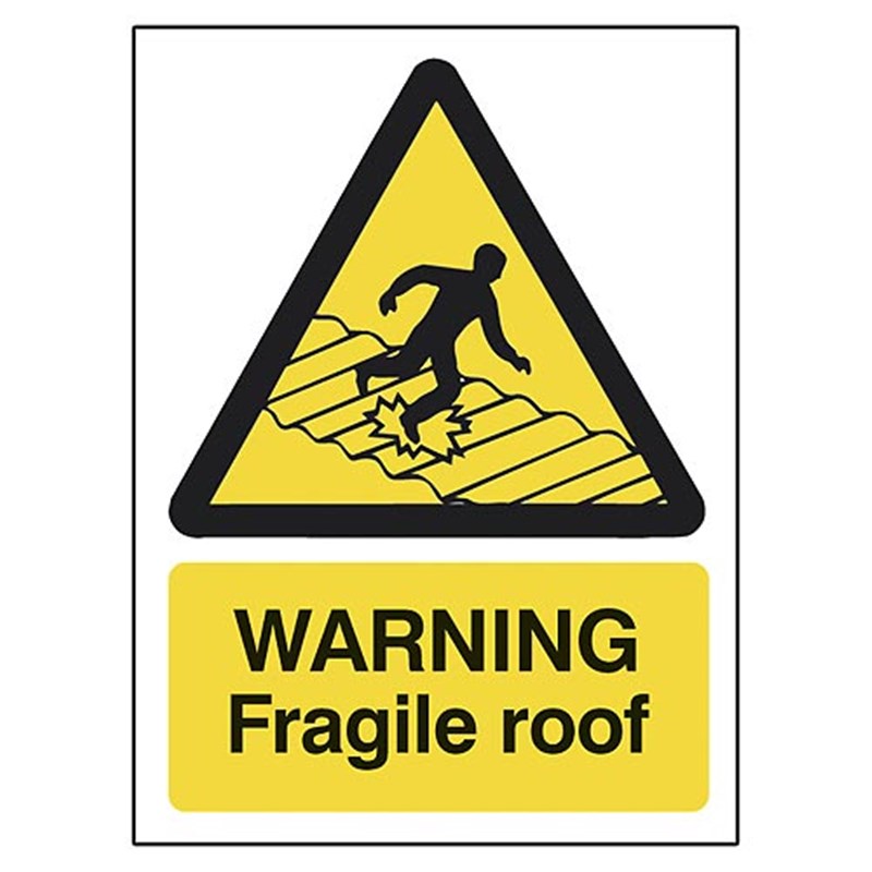 WARNING Fragile Roof Sign 450 x 600 x 3mm