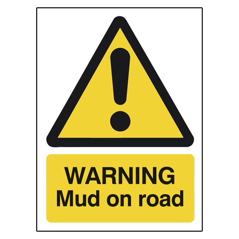'WARNING Mud on road' Safety Sign