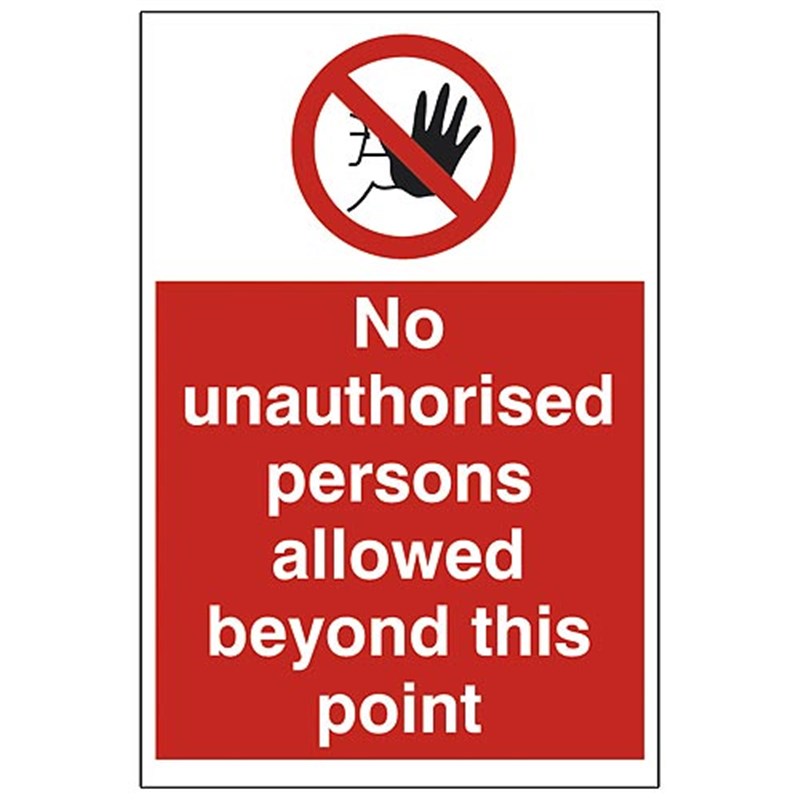 No Unauthorised Persons Sign 200 x 300 x 1mm