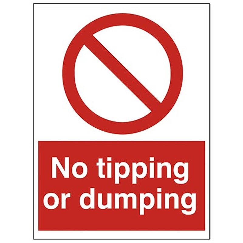 No Tipping Or Dumping Sign 300 x 400 x 3mm