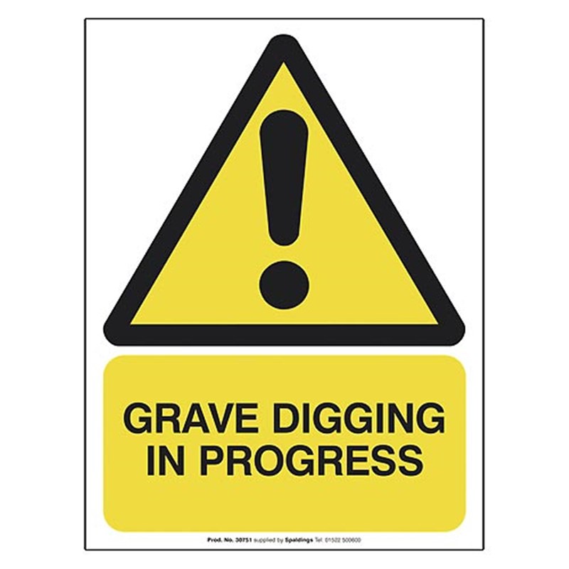 'GRAVE DIGGING IN PROGRESS' Safety Sign